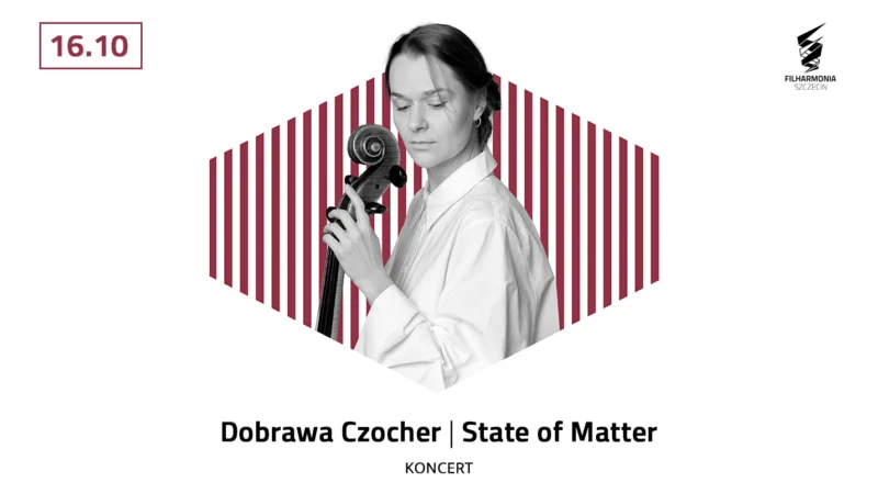 Dobrawa Czocher | State of Matter