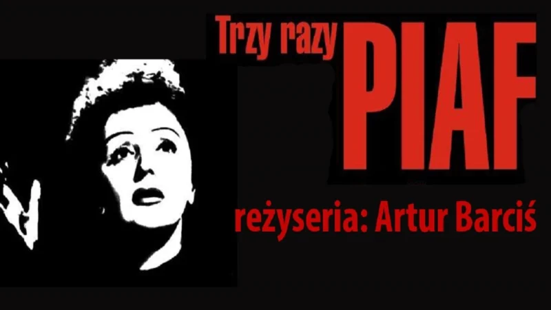 TRZY RAZY PIAF