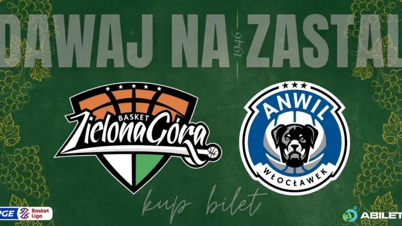 Zastal Zielona Góra vs Anwil Włocławek