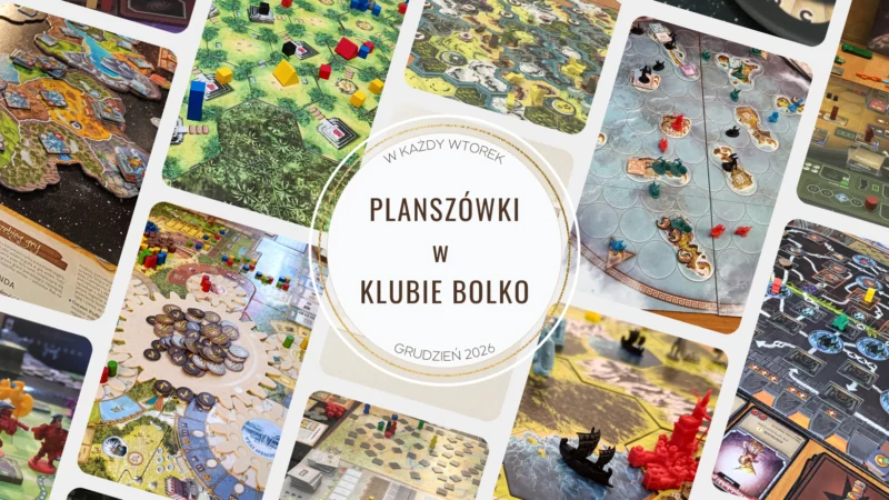 PLANSZÓWKI w Klubie Bolko (GRUDZIEŃ)
