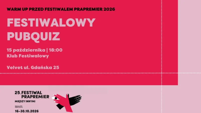 WARM UP przed FESTIWALEM PRAPREMIER 2026: Festiwalowy PubQuiz