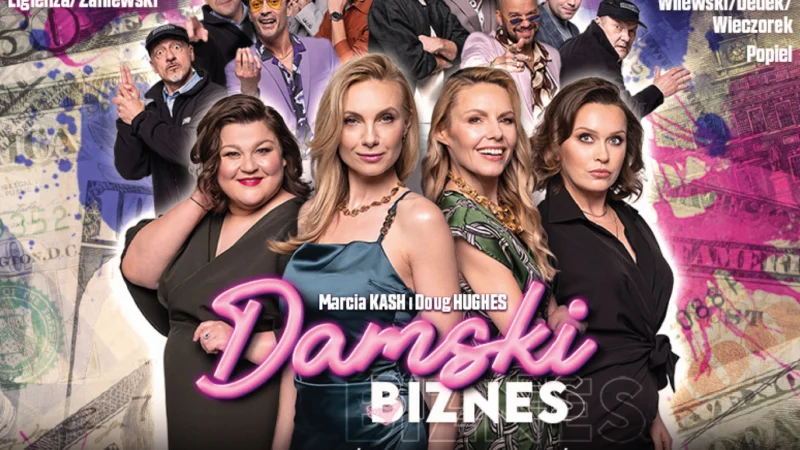 Damski Biznes – spektakl komediowy w gwiazdorskiej obsadzie
