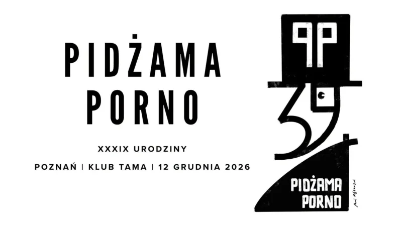Pidżama Porno | XXXIX URODZINY | Tama