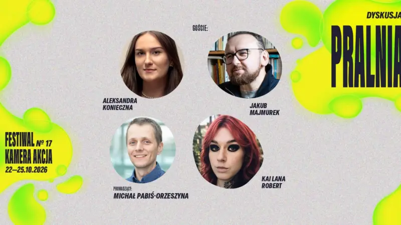Dyskusja PRALNIA. O artwashingu i green filmingu | 17. Festiwal Kamera Akcja w Łodzi