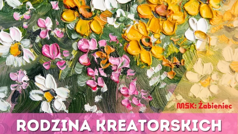 Rodzina Kreatorskich // 10.10.2026