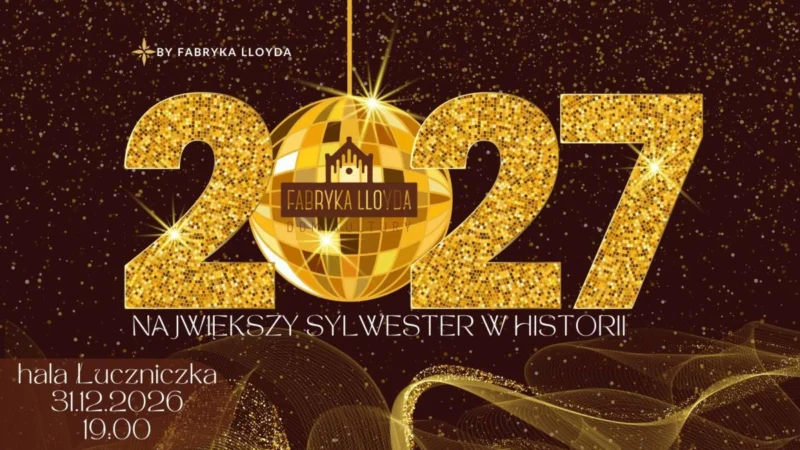 NAJWIĘKSZY SYLWESTER W HISTORII… by Fabryka Lloyda