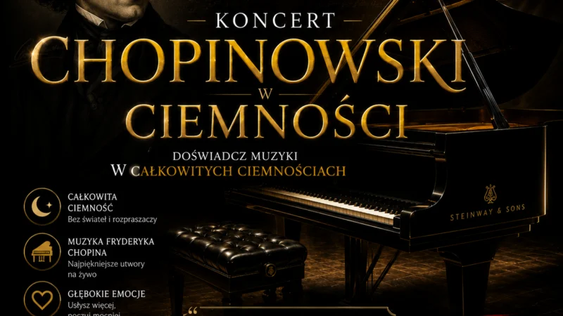KONCERT CHOPINOWSKI W CIEMNOŚCI