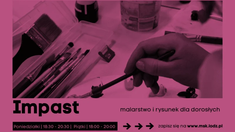 IMPAST – malarstwo i rysunek dla dorosłych // zajęcia stałe 502 // X 2026