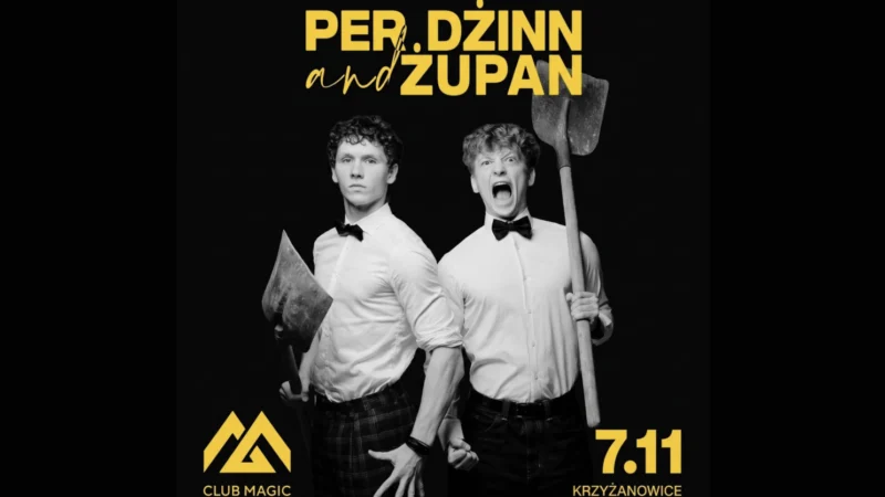 PER DŻINN & ŻUPAN – MAGIC Krzyżanowice