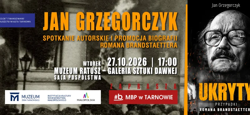 Jan Grzegorczyk – spotkanie autorskie wokół książki „Ukryty. Przypadki Romana Brandstaettera”