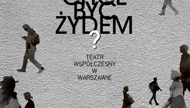 Kto chce być Żydem?
