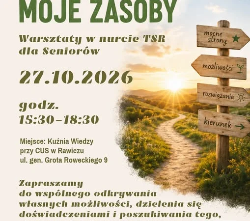 WARSZTATY DLA SENIORÓW „MOJE ŻYCIE-MOJE ZASOBY”
