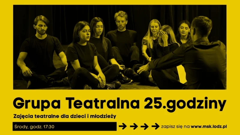 Grupa Teatralna 25.godziny. Zajęcia teatralne dla dzieci i młodzieży // zajęcia stałe // październik 2026