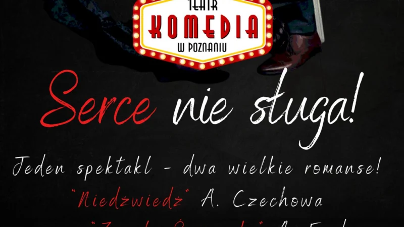 Serce nie sługa! PREMIERA