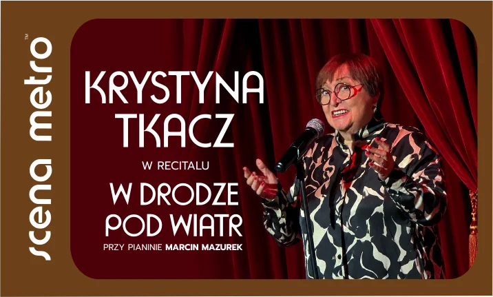 KRYSTYNA TKACZ w recitalu „W drodze pod wiatr”