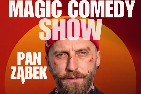 Pan Ząbek – Magic Comedy Show : „Jeszcze się uda!”