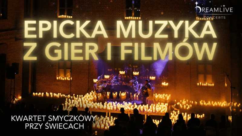 EPICKA MUZYKA Z GIER I FILMÓW by Dreamlive Concerts | Katowice