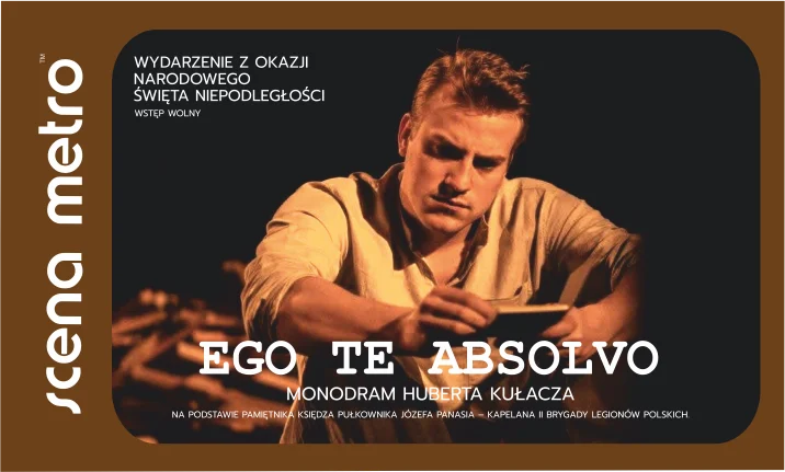 Ego Te Absolvo – monodram Huberta Kułacza