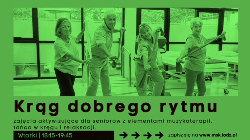 Krąg Dobrego Rytmu 60+// dla seniorów // zajęcia stałe // Dąbrowa