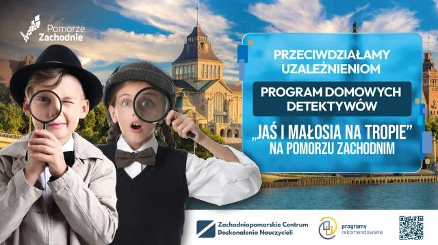,,Jaś i Małgosia na tropie” na Pomorzu Zachodnim. Program Domowych Detektywów