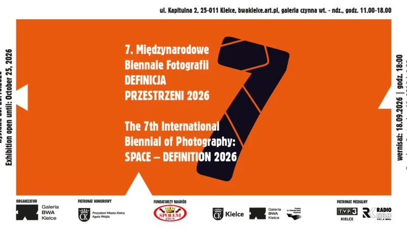 7. Międzynarodowe Biennale Fotografii „Definicja Przestrzeni / Space Definition” 2026 | wystawa pokonkursowa
