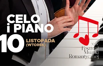 Koncert w ramach XXIV Festiwalu Muzyki Romantycznej „Cello i Piano”