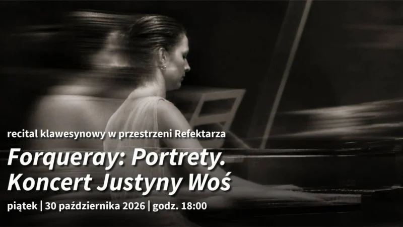 Recital klawesynowy Forqueray: Portrety -koncert Justyny Woś