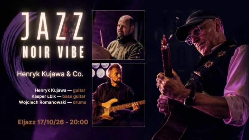 Henryk Kujawa & Co. JAZZ NOIR VIBE – koncert