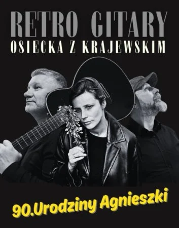 Retro Gitary „Osiecka z Krajewskim” w Żarach – 90. Urodziny Agnieszki Osieckiej (ŻDK „Luna”)