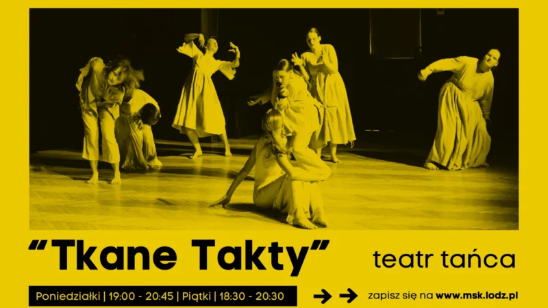 Teatr Tańca „Tkane Takty” // zajęcia stałe 502 // X 2026