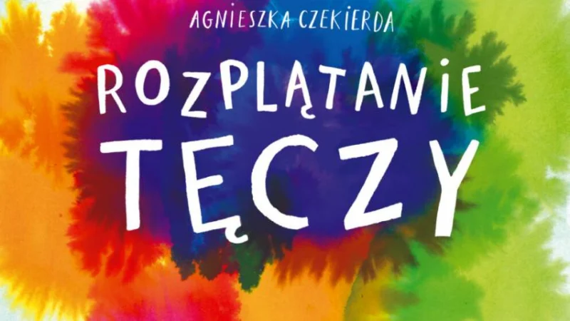 Rozplątanie tęczy – spektakl
