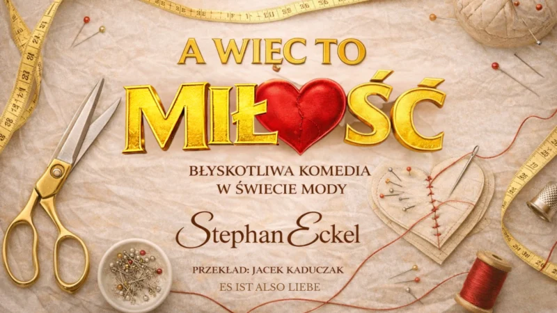 „A więc to miłość” Teatru TeTaTeT