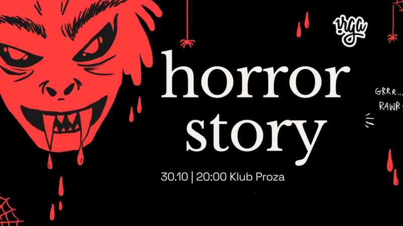 irga: horror story || noc żywych improwizatorów