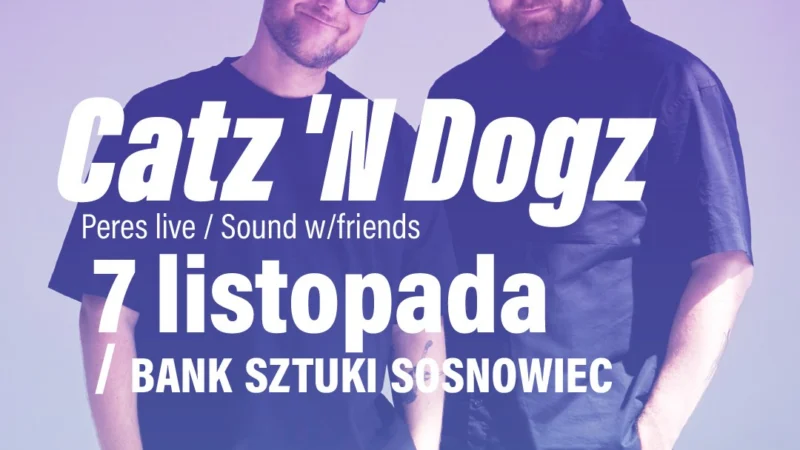 CATZ ‘N DOGZ | Bank Sztuki