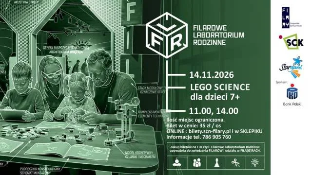 FLR – FILAROWE LABORATORIUM RODZINNE – LEGO SCIENCE! (7+)