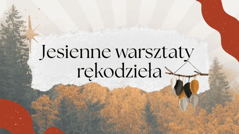 Jesienne warsztaty rękodzieła // wydarzenie