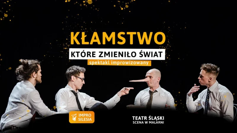 Kłamstwo, które zmieniło świat – spektakl improwizowany