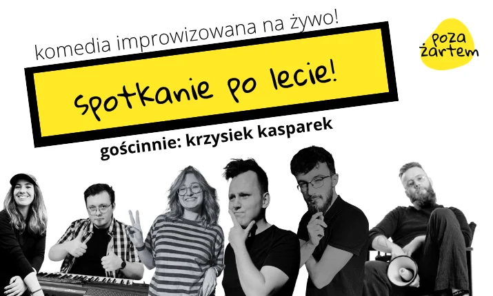 poza żartem robi impro – wieczór z komedią improwizowaną na żywo! spotkanie po lecie