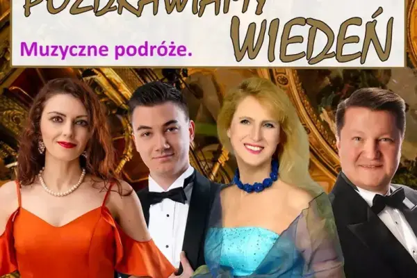 Wiedeńskiej Operetki Czar cz. 2: Pozdrawiamy Wiedeń – Gala operetkowa, Operetka, Musicale