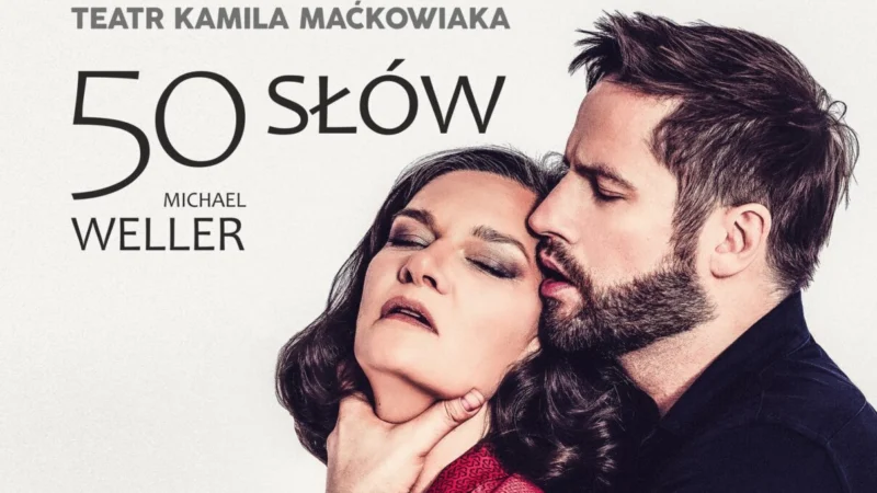 50 SŁÓW – spektakl gościnny