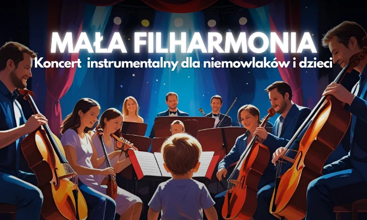Mała Filharmonia: Dźwięki Natury (0-3 lata)
