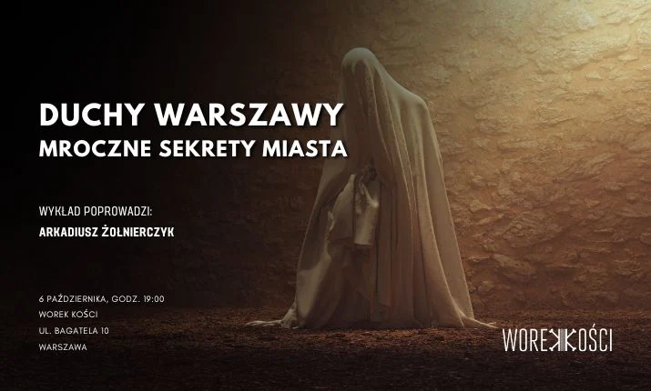 Duchy Warszawy. Mroczne sekrety miasta. Wykład o warszawskich zjawach