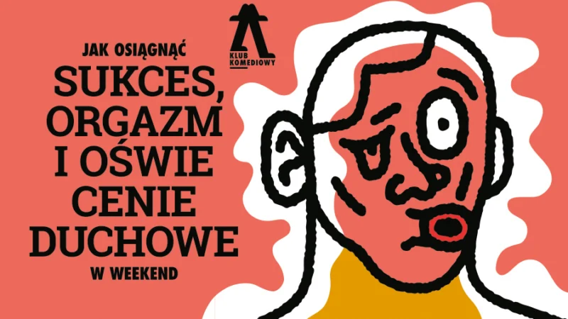 Jak osiągnąć sukces, orgazm i oświecenie duchowe w weekend