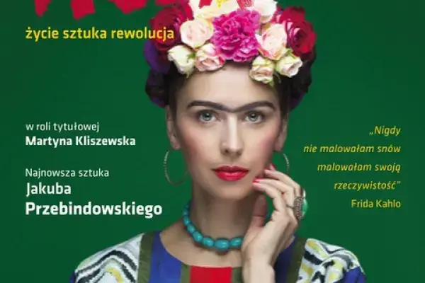 Monodram „Frida. Życie Sztuka Rewolucja”