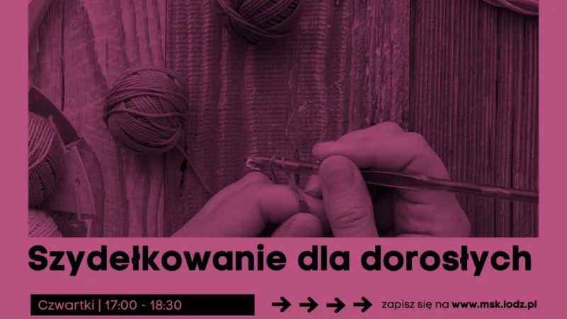 Szydełkowanie dla początkujących – dorośli // zajęcia stałe 502 // X 2026
