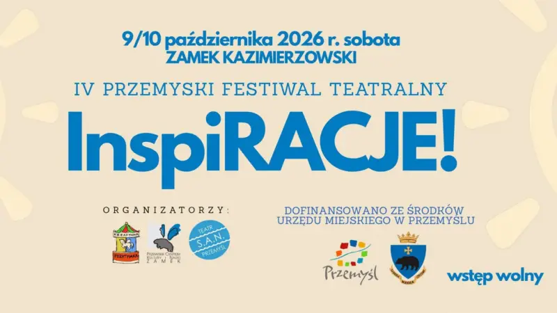 IV Przemyski Festiwal Teatralny InspiRACJE!