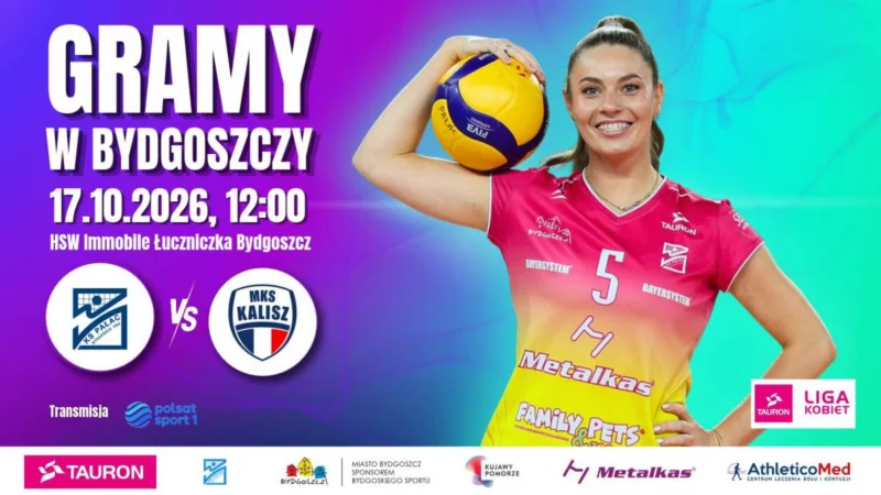 Tauron Liga Kobiet w piłce siatkowej: Metalkas Pałac Bydgoszcz – NETLAND MKS Kalisz