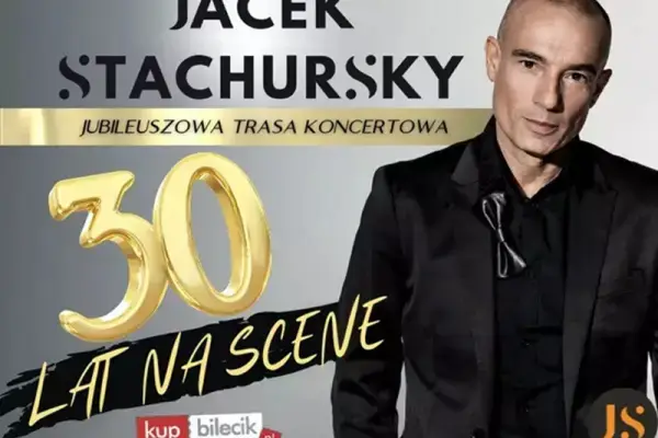 Koncert Jubileuszowy z okazji 30 lat pracy artystycznej