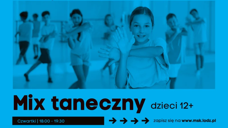 Mix taneczny dla dzieci (grupa 12+) // Dąbrowa // zajęcia stałe // październik 2026