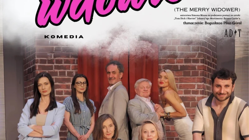 „Wesoły Wdowiec” Teatru TeTaTeT